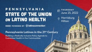 Pennsylvania State of the Union on Latino Health